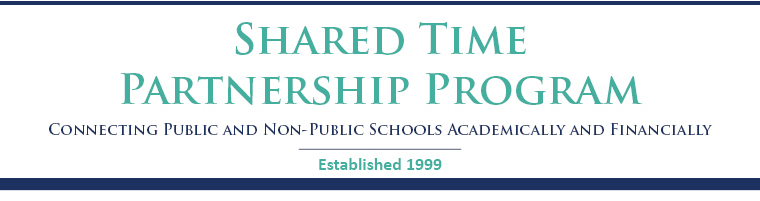 Shared Time Parntership Program, Connecting public and non-public schools academically and financially. Established 1999