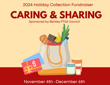 Promotional image for the 2024 Holiday Collection Fundraiser titled 'CARING & SHARING', sponsored by Berkley PTSA Council. The image features a shopping bag filled with groceries and gifts. Event dates are November 4th to December 6th.