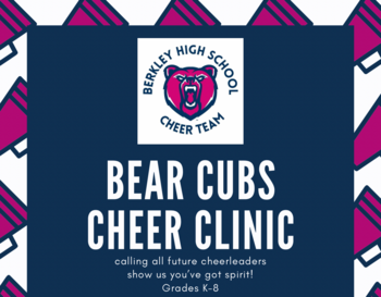 Promotional flyer for Berkley High School Bear Cubs Cheer Clinic, inviting future cheer team members from grades K-8 to show their spirit. The flyer features a central logo with a bear face and bold lettering.