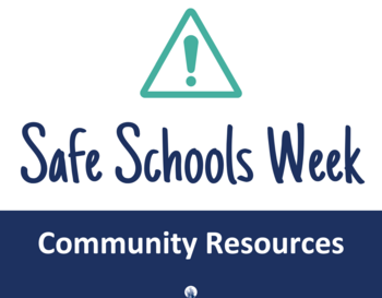 Safe Schools Week: Community Resources