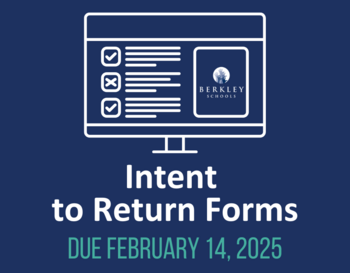 Graphic of a computer monitor displaying a checklist labeled 'Berkley Schools Intent to Return Forms' with a due date of February 14, 2025.