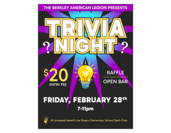 Promotional poster by The Berkley American Legion for a Trivia Night event. Features bold text, entry fee of $20, details of a raffle and open bar, and event schedule on February 28th from 7-11pm. Proceeds benefit the Elementary School Dad's Club.