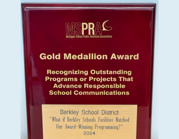 Gold Medallion Award plaque recognizing Berkley School District for outstanding programs or projects that advance responsible school communications.