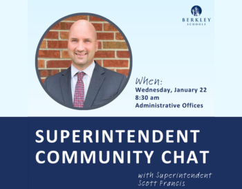 Promotional image for a community meeting at Berkley Schools featuring Superintendent Scott Francis, who is smiling, wearing a suit. Event details include 'When: Wednesday, January 22, 8:30 am at Administrative Offices'.